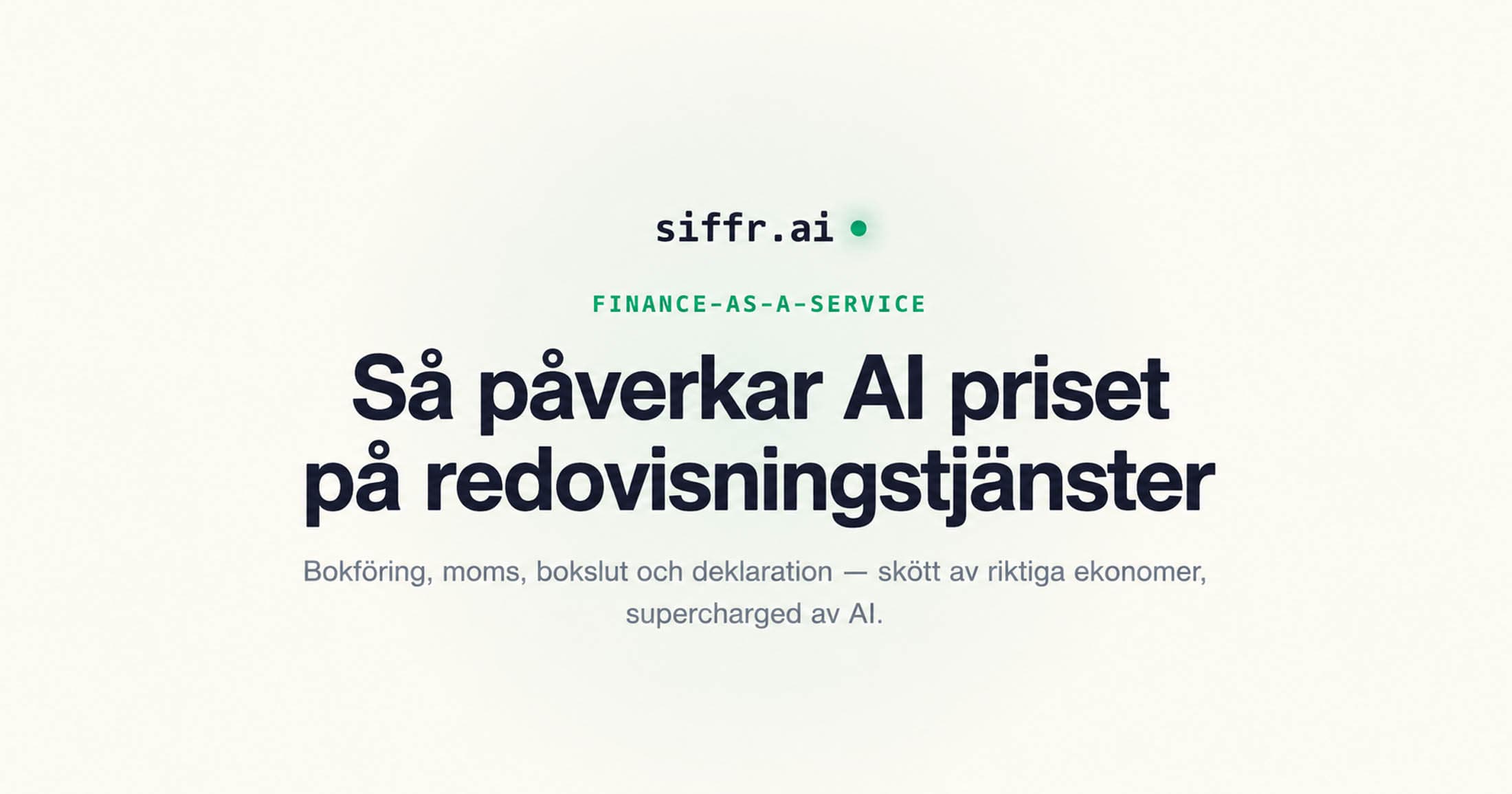 Så påverkar AI priset på redovisningstjänster — och varför traditionella byråer inte har hängt med