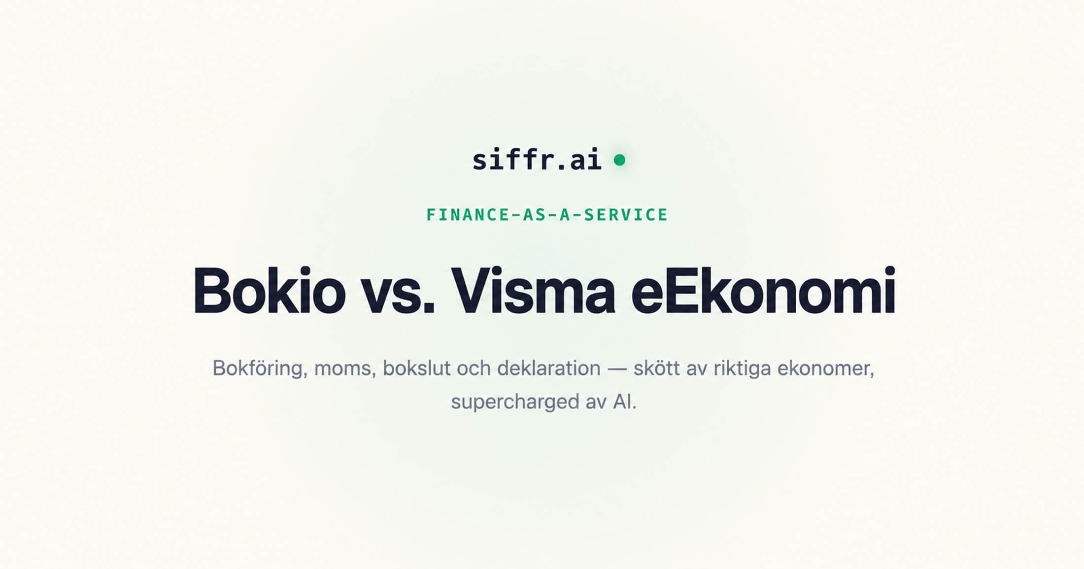 Bokio vs. Visma eEkonomi — vilken passar ett växande tjänsteföretag bäst?
